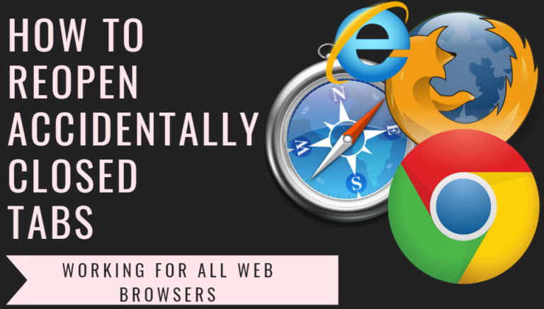 reopen accidentally closed recent tabs in web browsers such as google chrome, Mozilla Firefox, Opera Mini, Safari, Internet Explorer