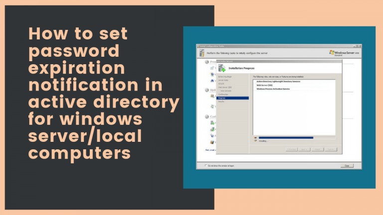 how to set password expiration notification in active directory for windows server/local computers