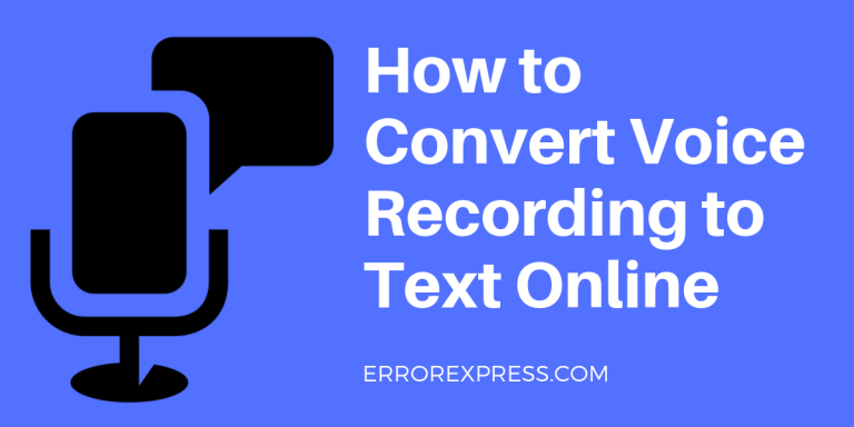 How to Convert Voice Recording to Text Online