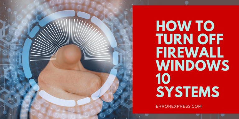 how to turn off firewall windows 10 System