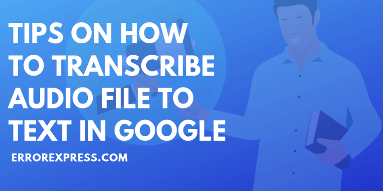 How to Transcribe Audio File to Text in Google