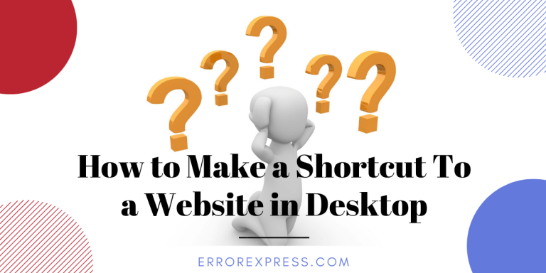 How to Make a Shortcut To a Website in windows desktop