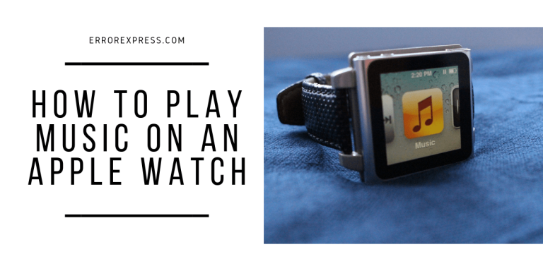How to play music on an Apple Watch