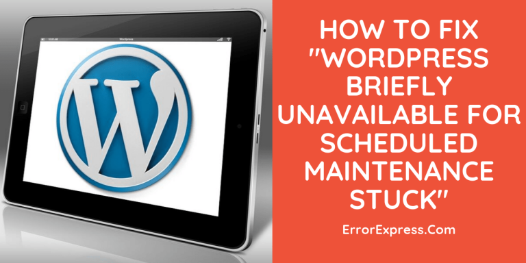 Fix "wordpress briefly unavailable for scheduled maintenance stuck"