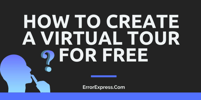 How To Create A Virtual Tour For Free