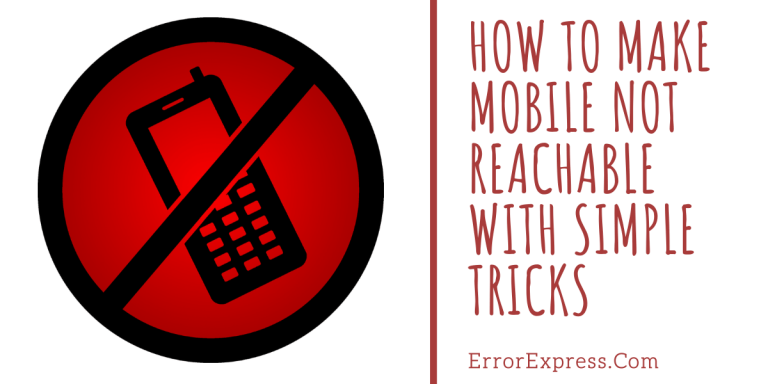 How to make mobile not reachable with simple tricks