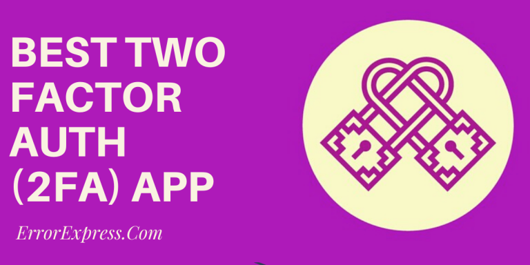 Best 2FA APP (Two Factor Authentication Application)