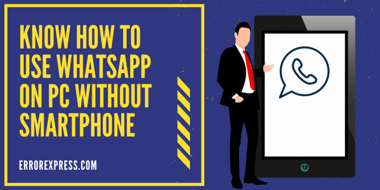 how to use WhatsApp on PC without smartphone