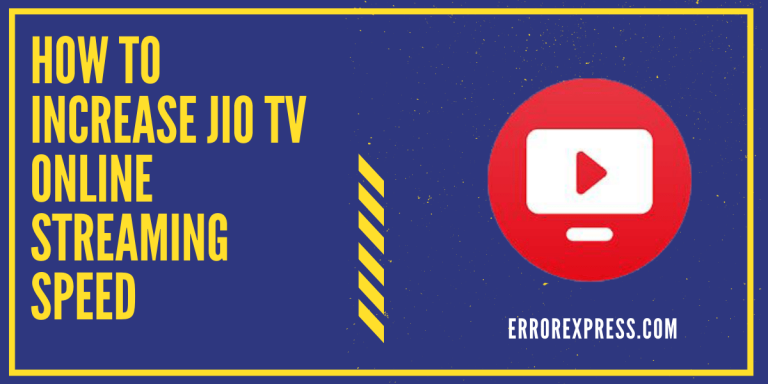How to increase Jio TV online streaming speed and stop buffering