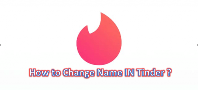How to change name in tinder