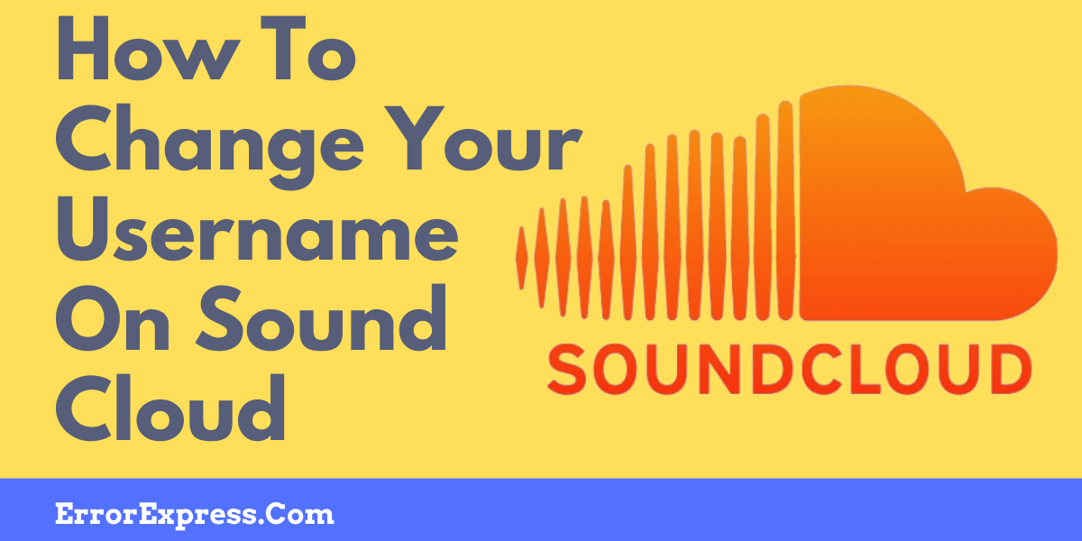 How To Change Your Username On Sound Cloud