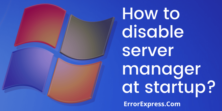 How to disable server manager startup Follow these 4 methods