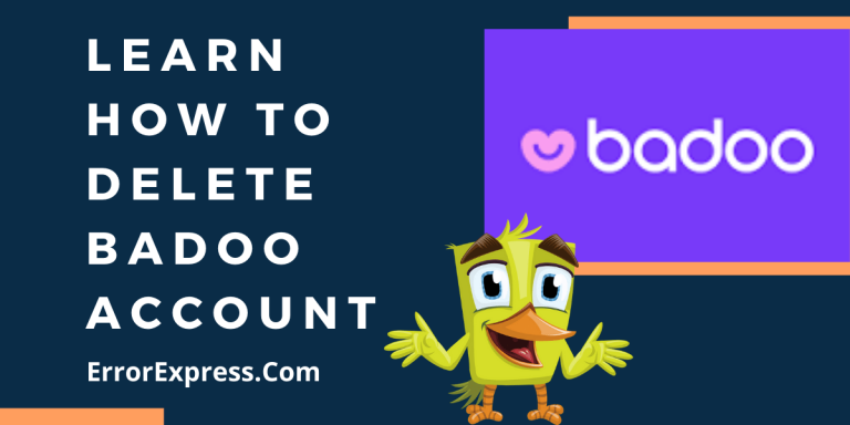 Learn How to Delete Badoo account