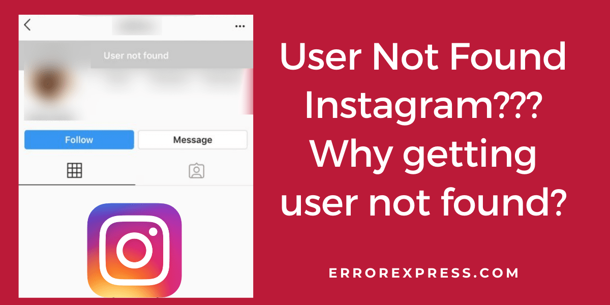 User Not Found Instagram account and Why getting user not found
