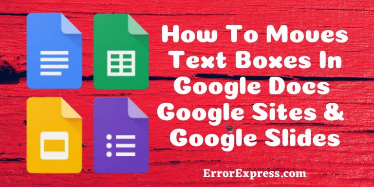How To Moves Text Boxes In Google Docs | Google Sites & Google Slides