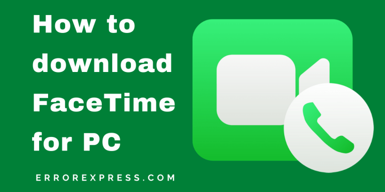 How to dowload FaceTime for PC
