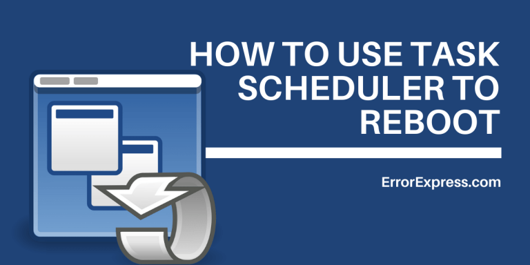 How to use task scheduler to reboot