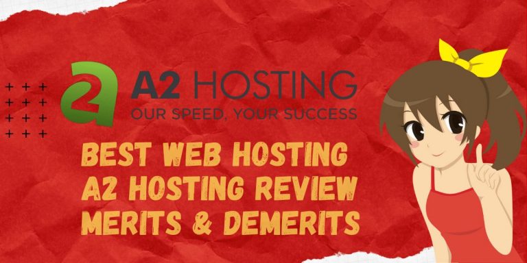 Best Web Hosting l A2 Hosting Review _ Merits & Demerits