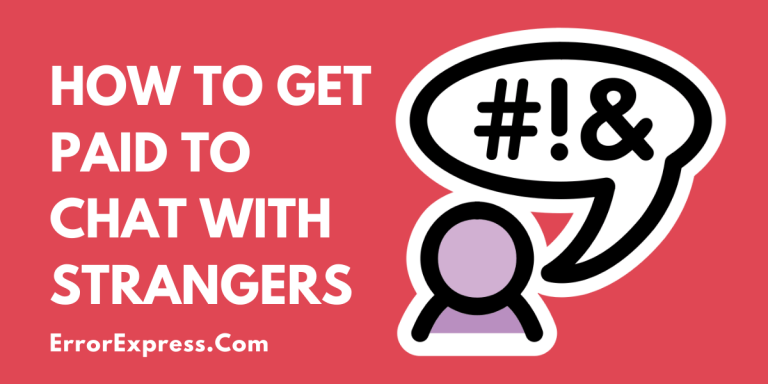 How to get paid to chat with strangers