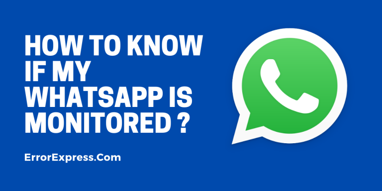 How to know if my WhatsApp is monitored