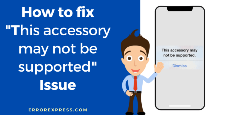How to fix “this accessory may not be supported charger ” issues