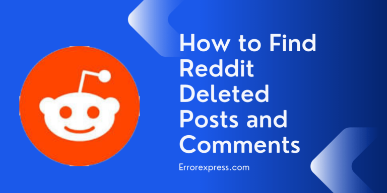 How to Find Reddit Deleted Posts and Comments