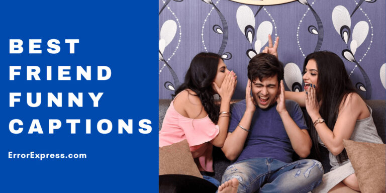 Pick Up Best Friend Funny Captions For Instagram Today