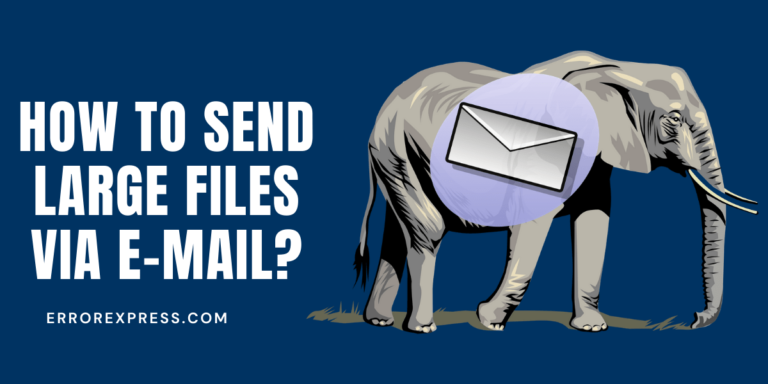 How to send large files via E-mail