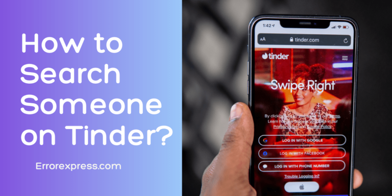 The 4 Ways to Search Someone on Tinder