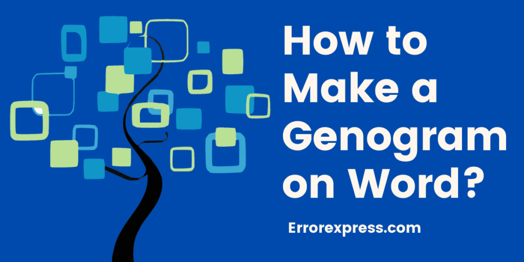 Learn How To Make A Genogram On Word In 2022 Error Express