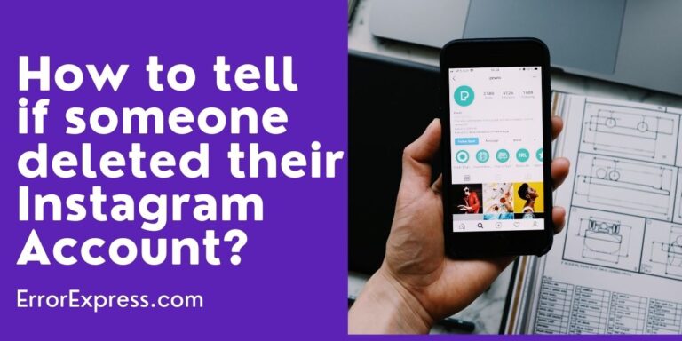 How to tell if someone deleted their Instagram Account