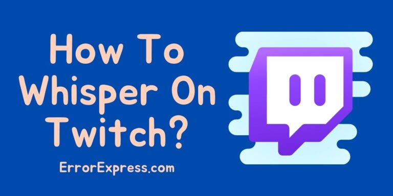 To Learn How To Whisper On Twitch