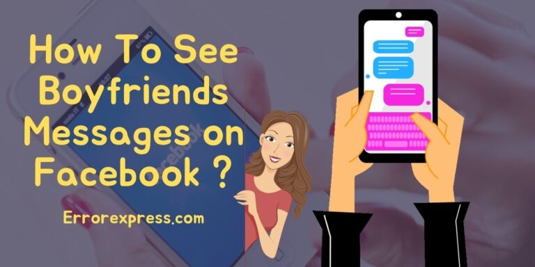 How To See/Check Boyfriends Messages on Facebook Account