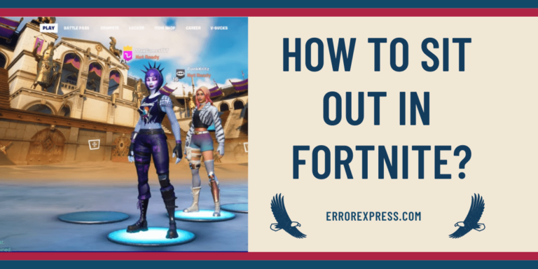 How To Sit Out in Fortnite- Here is the step by step instructions