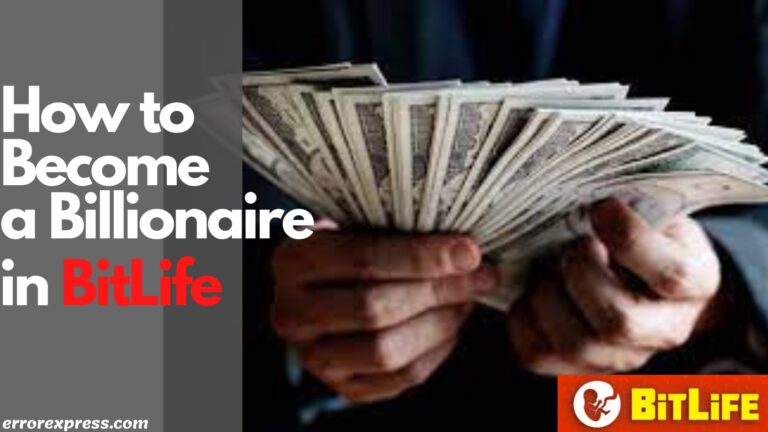 Easy Way To Become a Billionaire in BitLife Easy Way for How To Become a Billionaire in BitLife
