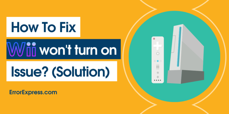 How To Fix Wii won't turn on Issue and their solutions