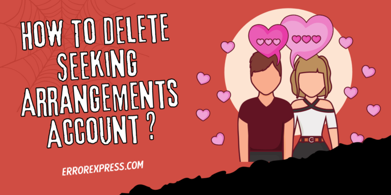 Feature Image For How to delete seeking arrangements account and how to deactivate seeking arrangements account