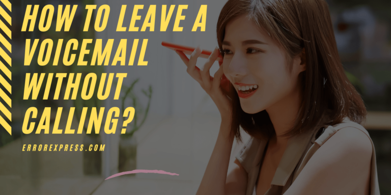 Feature Image of how to leave a voicemail without calling