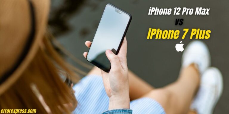 iPhone 7 Plus VS iPhone 12 Pro Max