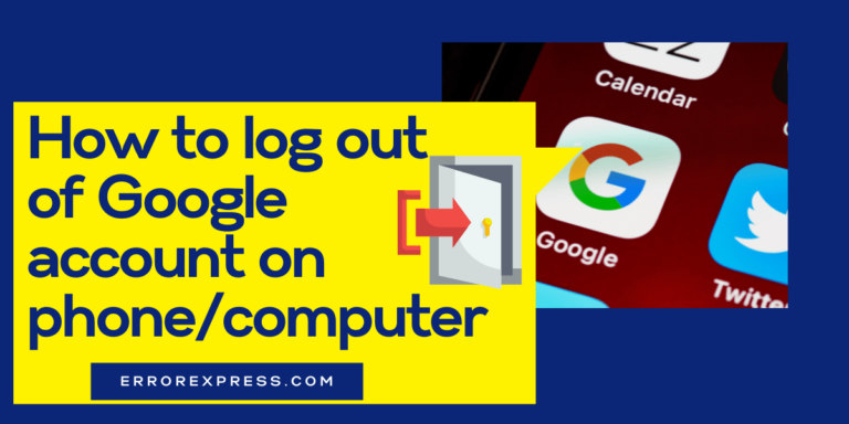 Feature Image For How To Log Out Of Google Account On Phone / Computer