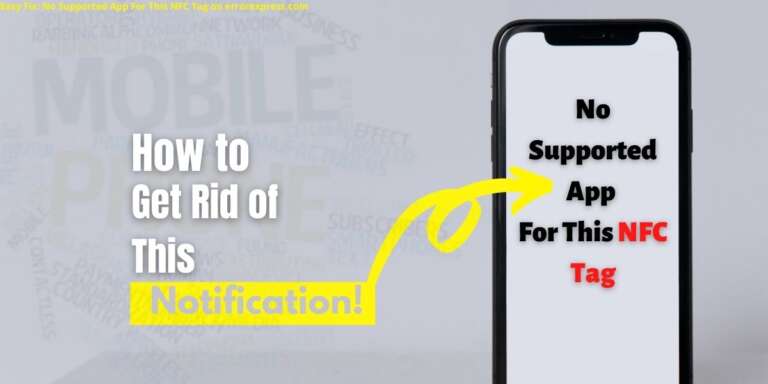 Easy Fix: No Supported App For This NFC Tag