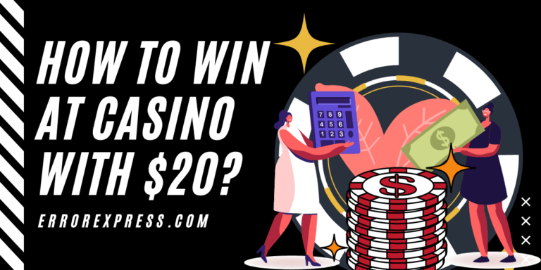 Feature Image for how to win at casino with $20 dollar