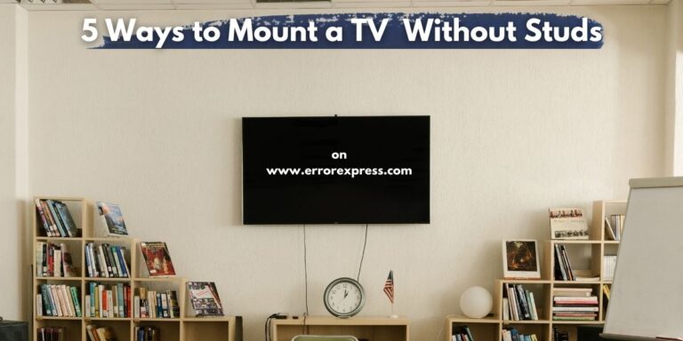 How to Mount a TV on The Wall Without Studs
