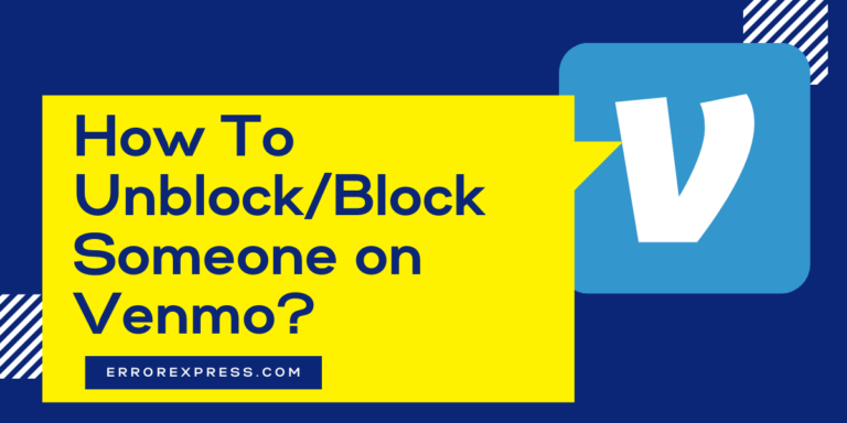Feature image for How To Unblock Someone on Venmo | How To Block Someone on Venmo Account