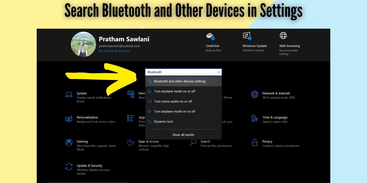 Step 1 - On Your Dell Laptop go to settings and search Bluetooth and other devices