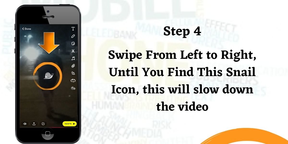 Step-4: Swipe from left to right, until you find this snail icon, this will slow down the video