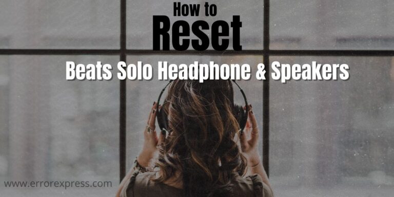 How to Reset Beats Solo says the picture