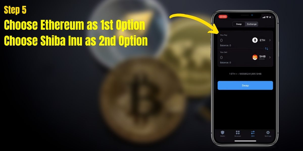 Step-5: Choose Ethereum in the first option and Shiba Inu in the second option.
