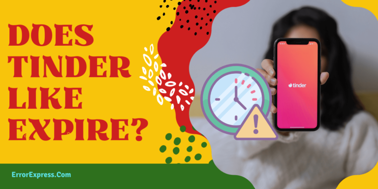 Feature Image- Does Tinder like Expire / Do Tinder like Expire