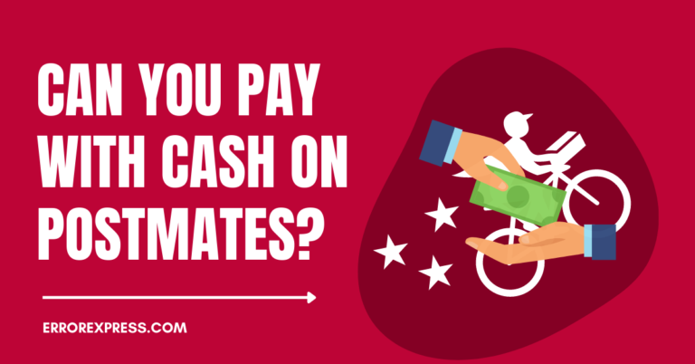 Can you pay with cash on Postmates